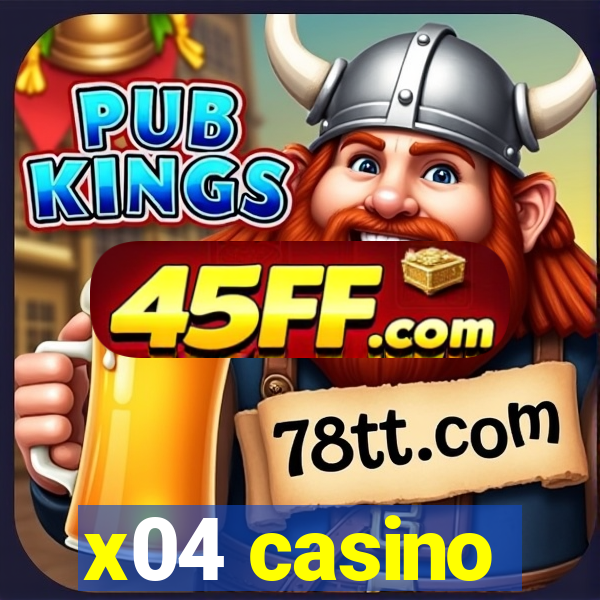 x04 casino